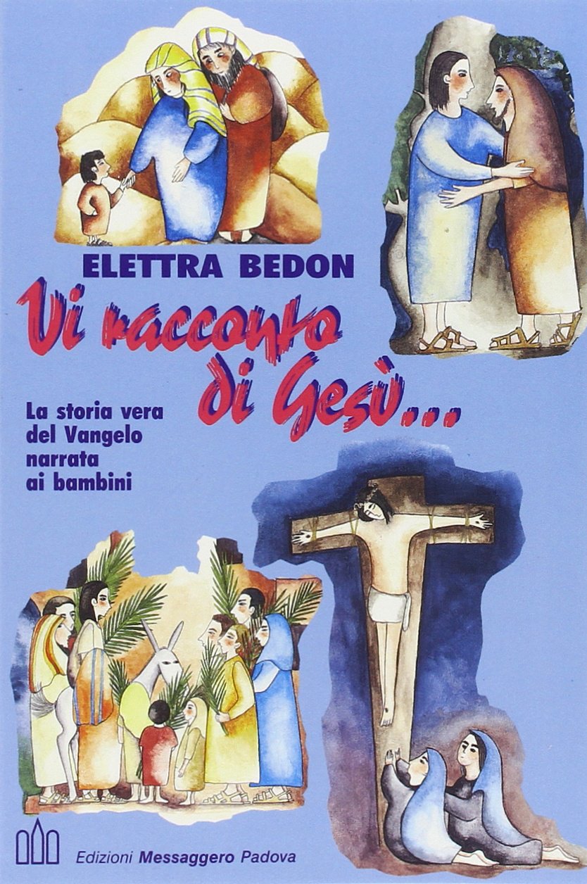 Vi racconto di Gesù. La storia vera del vangelo narrata ai bambini (La Bibbia) Non-fiction
