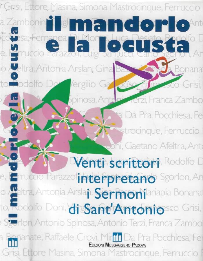Il mandorlo e la locusta. Venti scrittori interpretano i Sermoni di sant'Antonio book