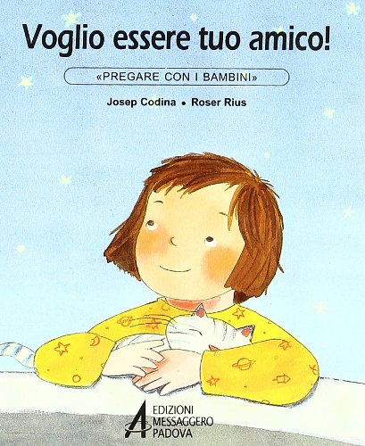 Voglio essere tuo amico! (Pregare con i bambini, Band 2) Non-fiction