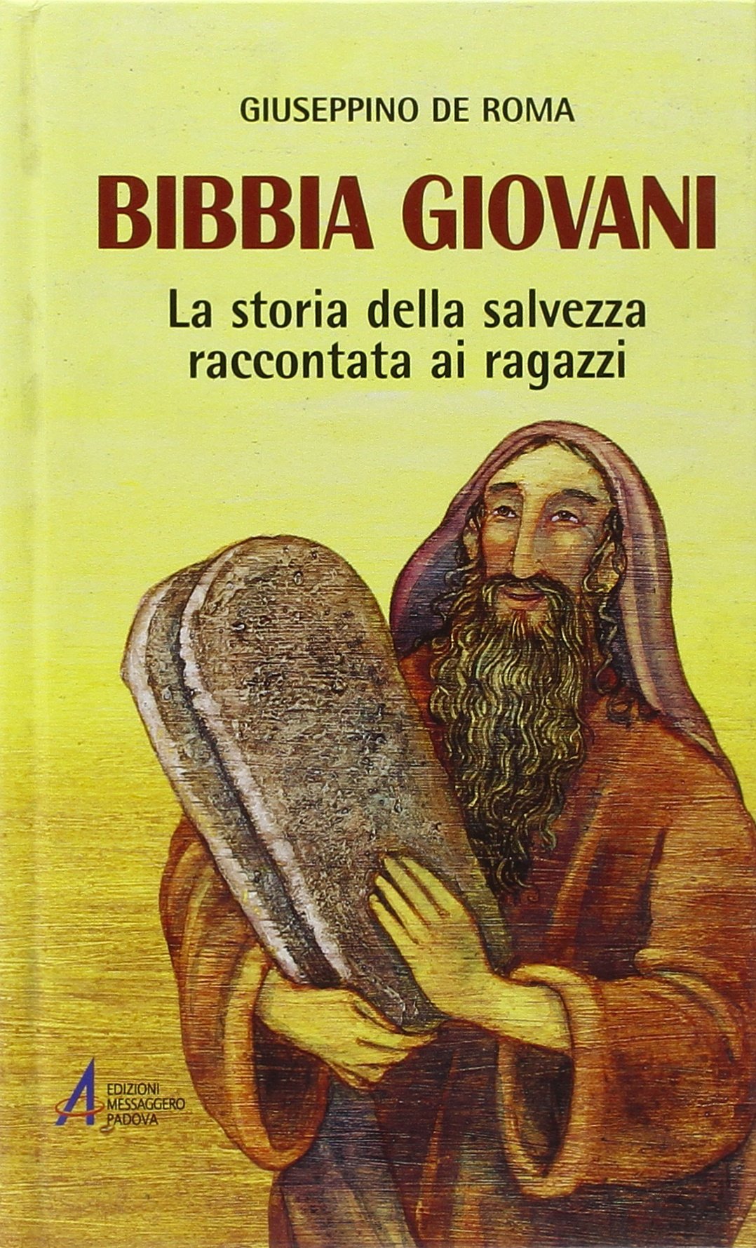 Bibbia giovani. La storia della salvezza raccontata ai ragazzi book