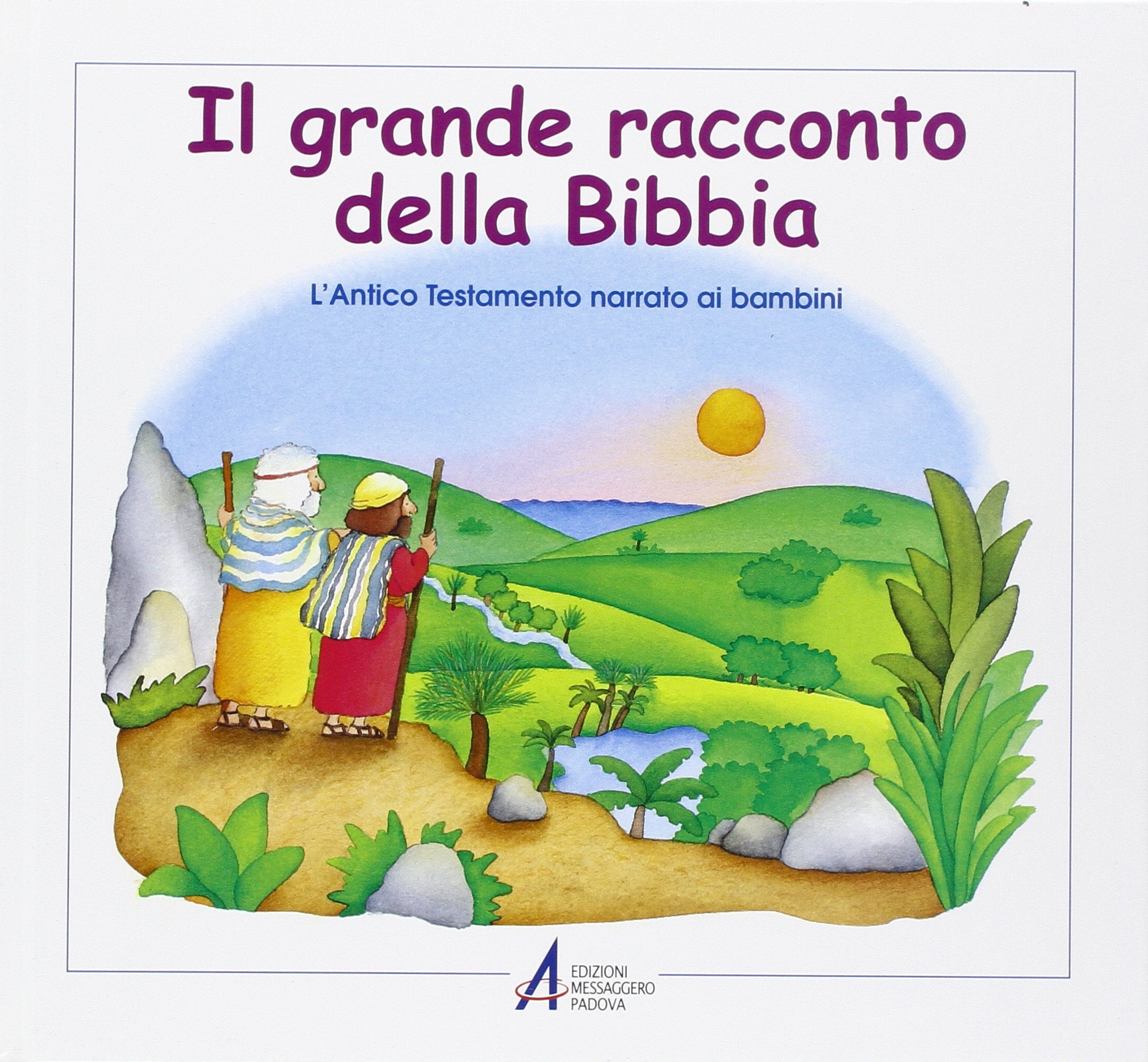 Il grande racconto della Bibbia. L'Antico Testamento narrato ai bambini Non-fiction