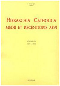 Hierarchia catholica. 1903-1922 (Vol. 9) (Teologia e cult. religiosa. Grandi opere) Religion & Esotericism