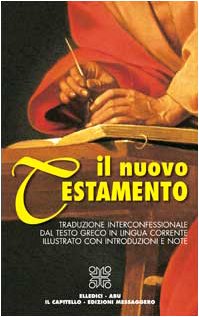 Il Nuovo Testamento. Traduzione interconfessionale dal testo greco in lingua corrente Religion & Esotericism