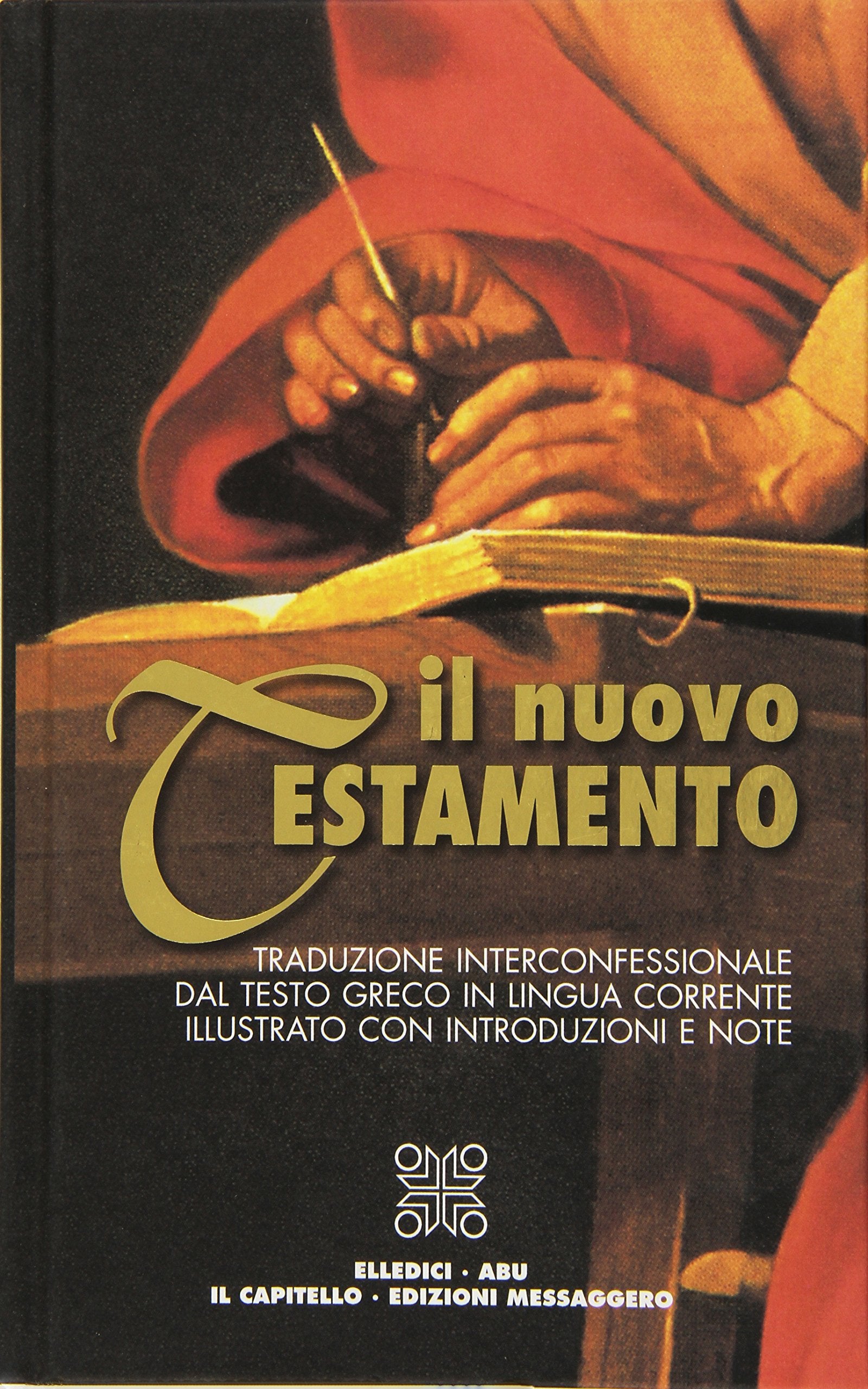 Il Nuovo Testamento. Traduzione interconfessionale dal testo greco in lingua corrente book