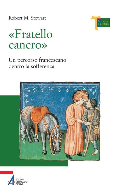«Fratello cancro». Un percorso francescano dentro la sofferenza book