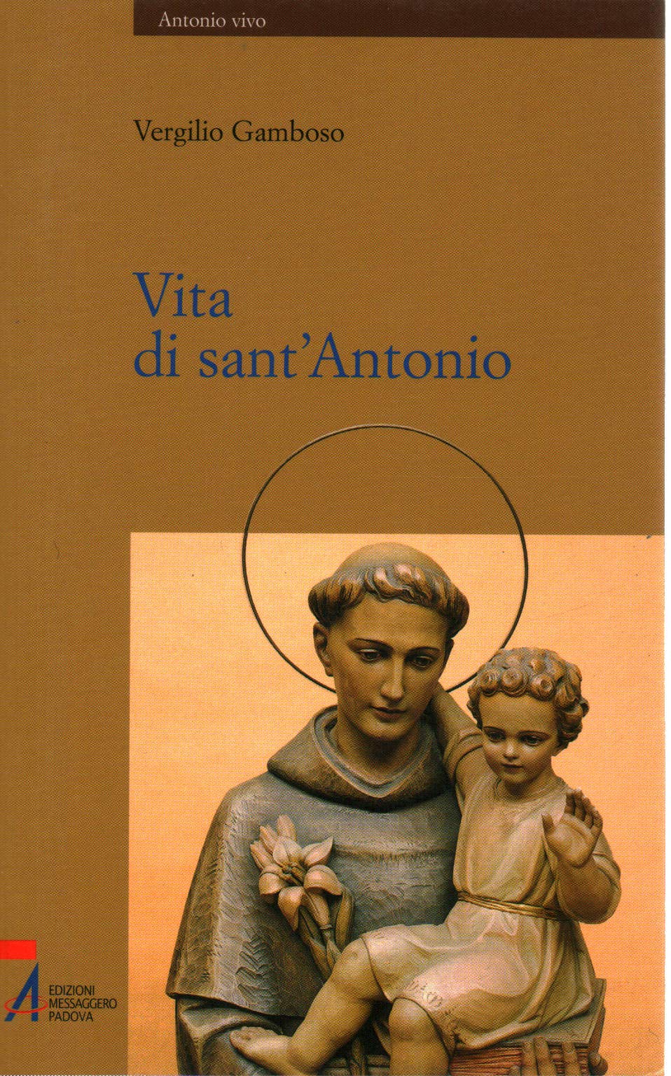 Vita di sant'Antonio (Antonio vivo) Politics & History