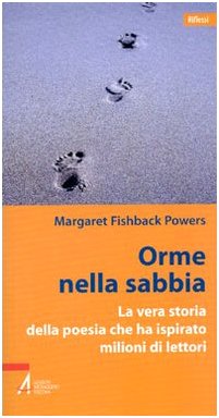 Orme nella sabbia. La vera storia della poesia che ha ispirato milioni di lettori (Riflessi) Religion & Esotericism