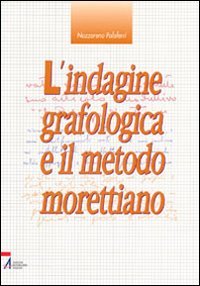 L'indagine grafologica e il metodo morettiano book