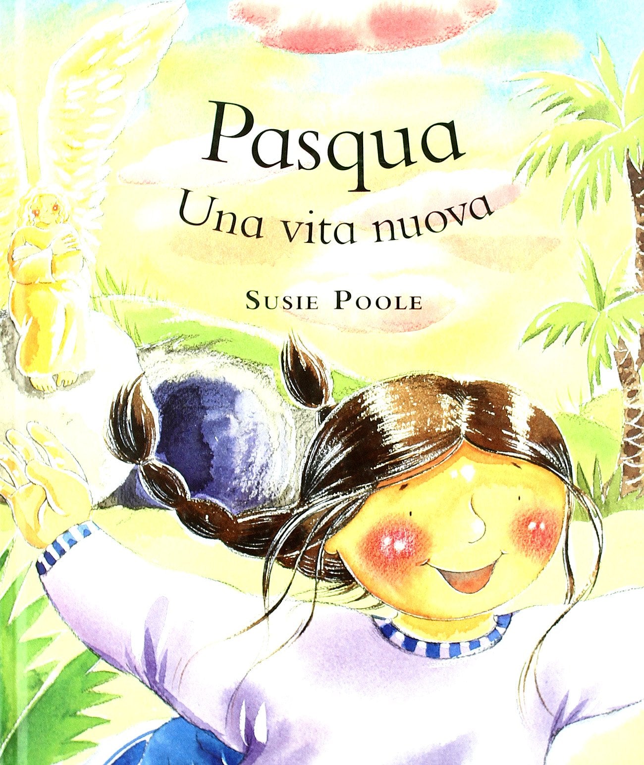 Pasqua. Una vita nuova. Ediz. illustrata Non-fiction