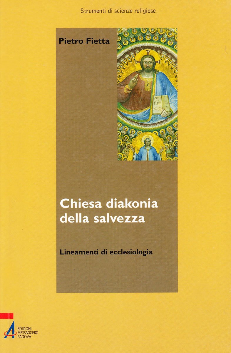 Chiesa diakonia della salvezza. Lineamenti di ecclesiologia (Strumenti di scienze religiose. N.S.) Religion & Esotericism