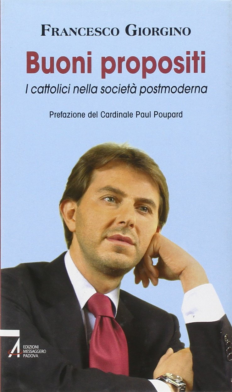 Buoni propositi. I cattolici nella società postmoderna book