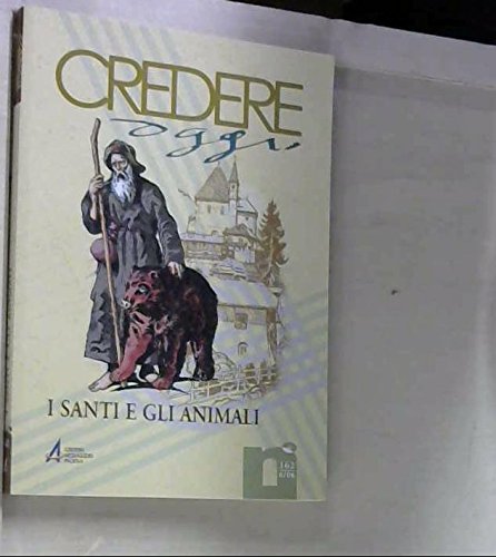 I santi e gli animali (Credereoggi, Band 162) Religion & Esotericism