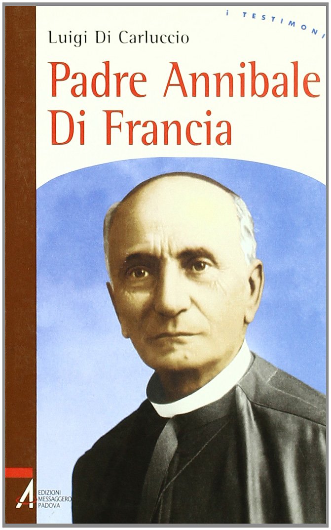 Padre Annibale di Francia (I testimoni, Band 38) Religion & Esotericism