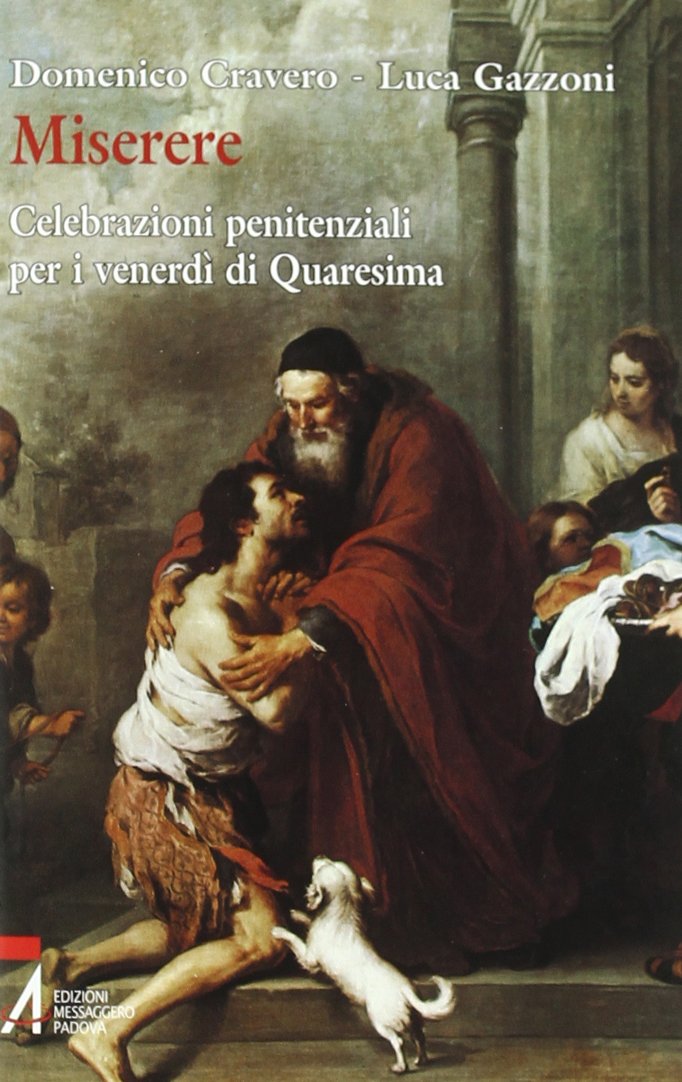 Miserere. Celebrazioni penitenziali per i venerdì di Quaresima (Acv. Sussidi) Religion & Esotericism