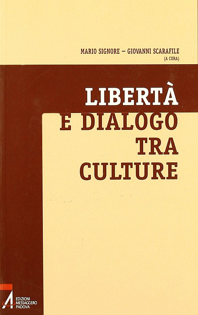 Libertà e dialogo tra culture (Fede e cultura) Books