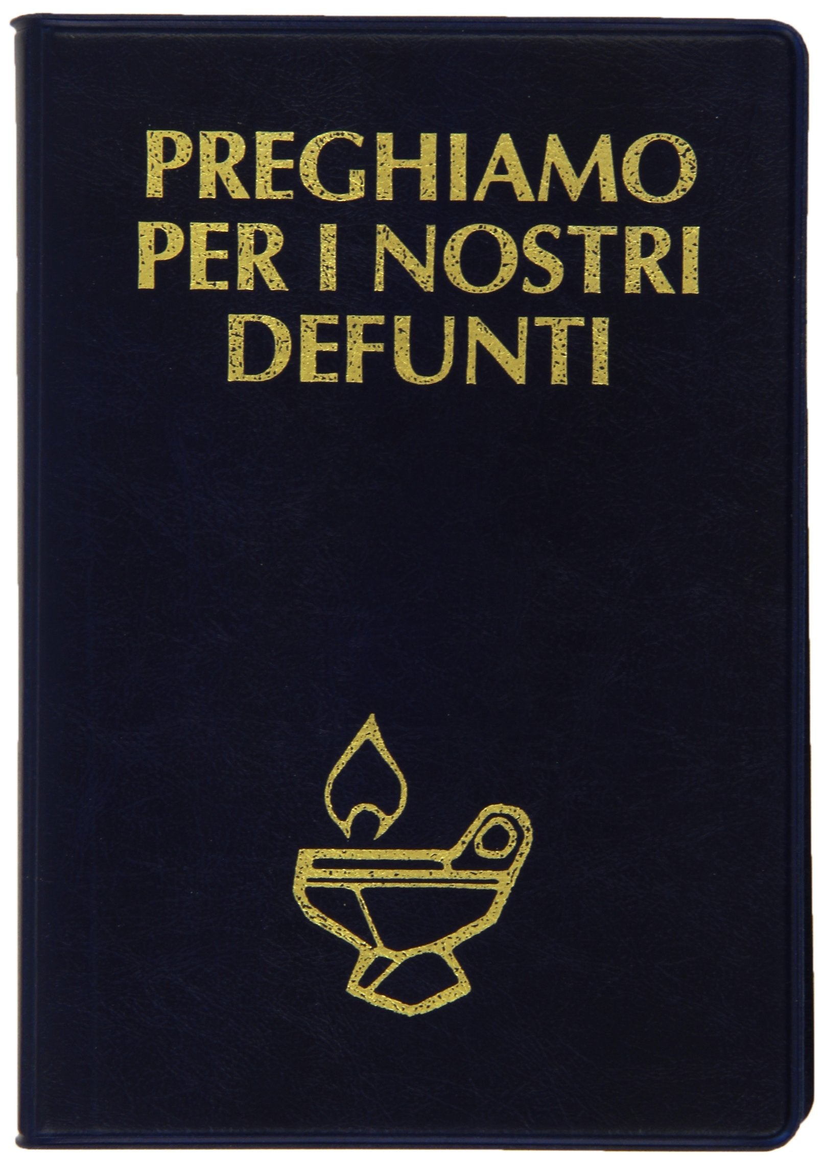 Preghiamo per i nostri defunti Religion & Esotericism