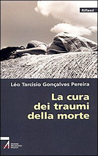 La cura dei traumi della morte Religion & Esotericism