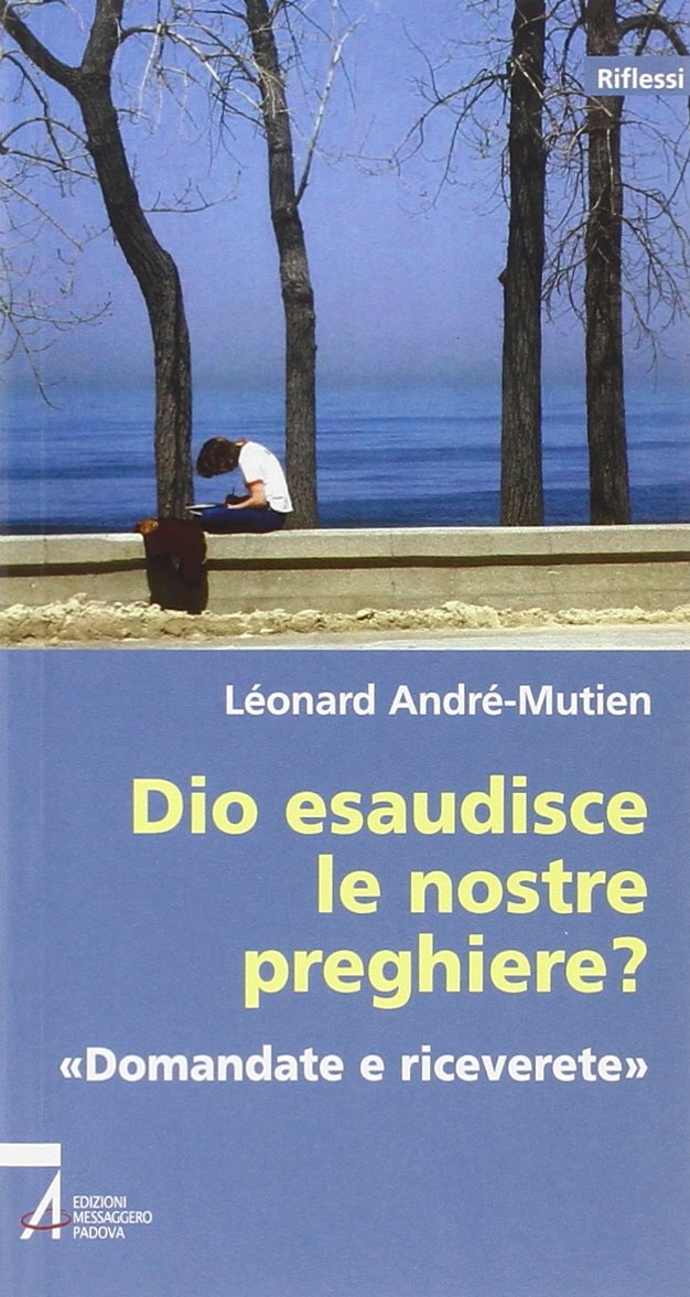 Dio esaudisce le nostre preghiere? (Riflessi) Religion & Esotericism