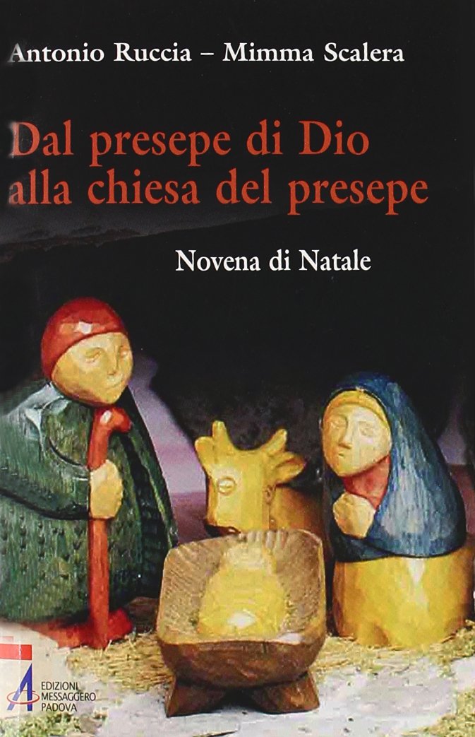 Dal presepe di Dio alla Chiesa del presepe. Novena di Natale (Ascoltare celebrare vivere. Sussidi mini) Religion & Esotericism