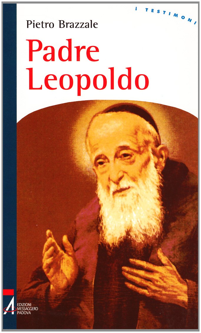 Padre Leopoldo (I testimoni) Politics & History