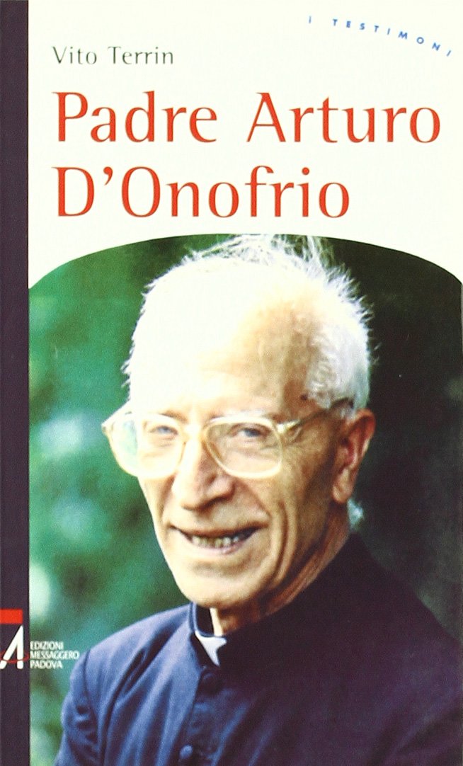 Padre Arturo D'Onofrio (I testimoni) Politics & History