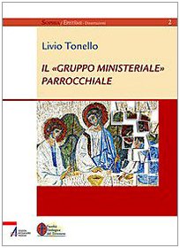 Il «gruppo ministeriale» parrochiale (Sophìa. Episteme. Dissertazioni, Band 2) Religion & Esotericism