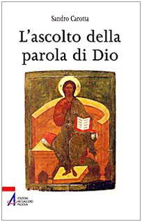 L'ascolto della parola. Come l'uomo risponde al rivelarsi di Dio Religion & Esotericism