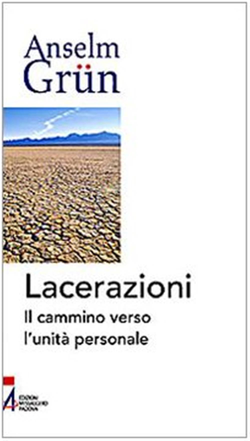 Lacerazioni. Il cammino verso l'unità personale book
