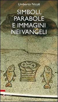 Simboli, parabole e immagini nei Vangeli Religion & Esotericism