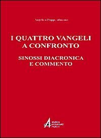 I quattro vangeli a confronto. Sinossi diacronica e commento Religion & Esotericism