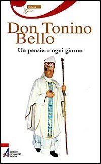Don Tonino Bello. Un pensiero ogni giorno (Riflessi gold) Politics & History