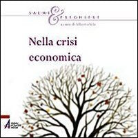 Nella crisi economica. Salmi e preghiere Religion & Esotericism