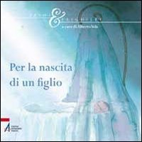 Per la nascita di un figlio. Salmi e preghiere Religion & Esotericism