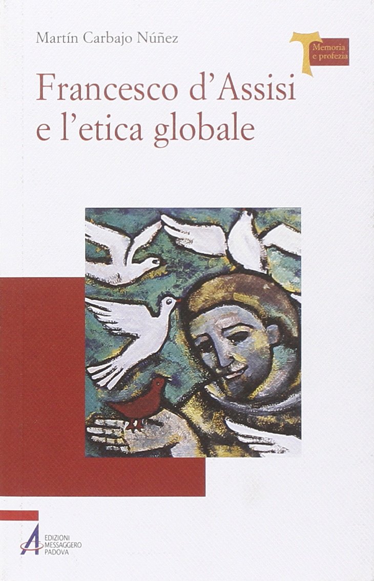 Francesco d'Assisi e l'etica globale book