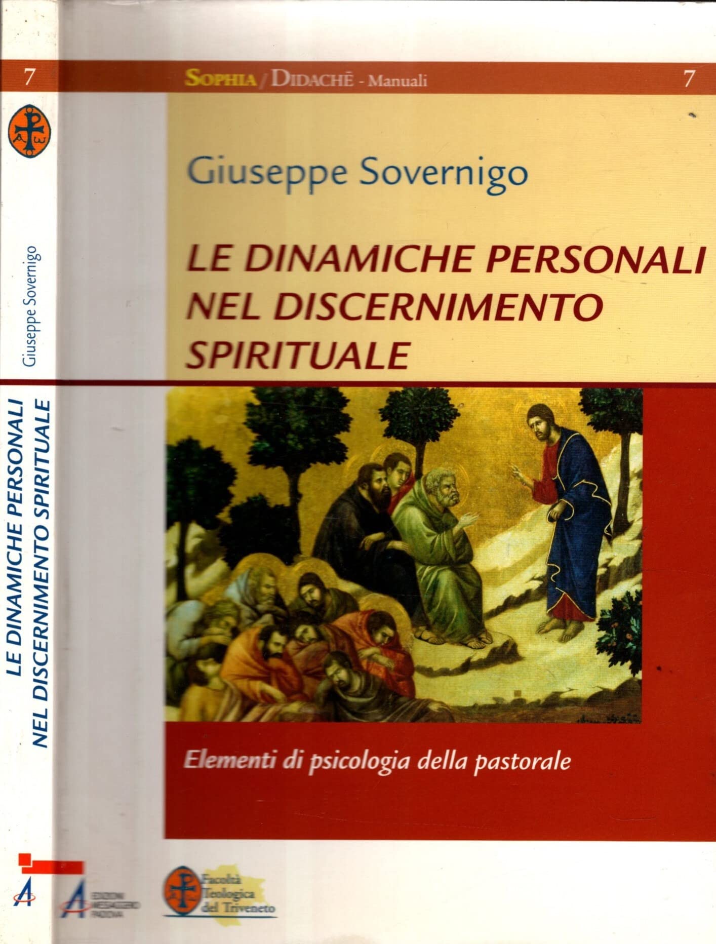 Le dinamiche personali nel discernimento spirituale. Elementi di psicologia della pastorale (Sophìa. Didachè. Manuali) Religion & Esotericism