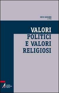 Valori politici e valori religiosi. Un ethos condiviso per la società multiculturale (Fede e cultura) Religion & Esotericism