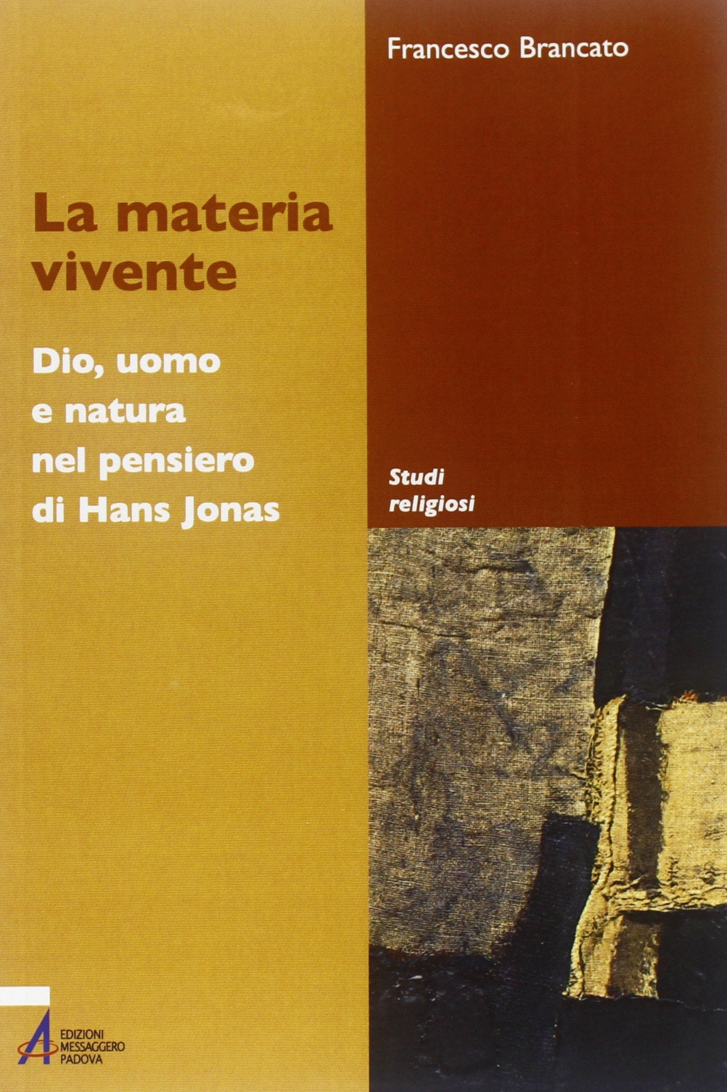 La materia vivente. Dio, uomo e natura del pensiero di Hans Jonas (Studi religiosi) Philosophy