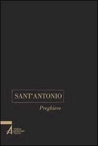 Sant'Antonio. Preghiere Religion & Esotericism