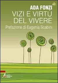 Vizi e virtù del vivere (Autori per l'educazione) Psychology
