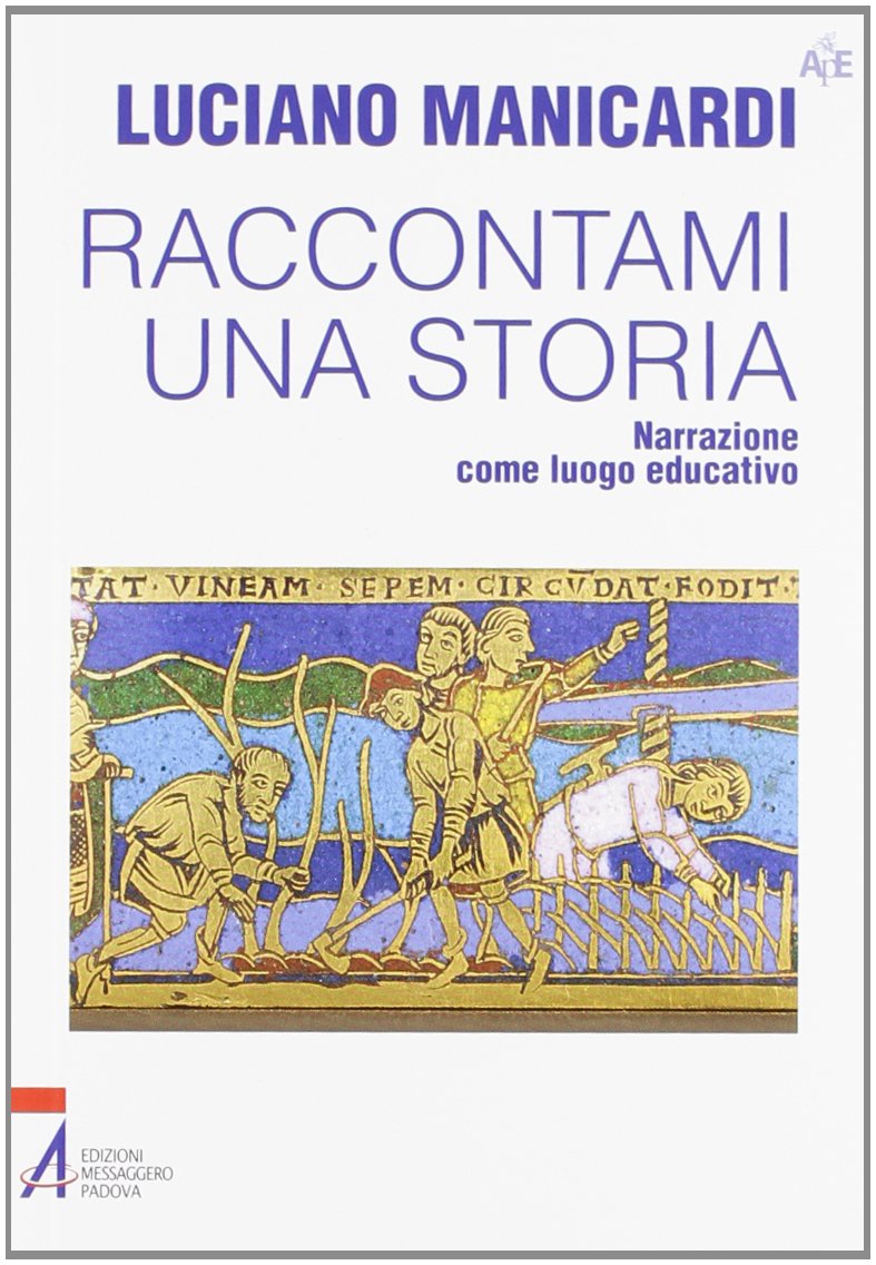 Raccontami una storia. Narrazione come luogo educativo book