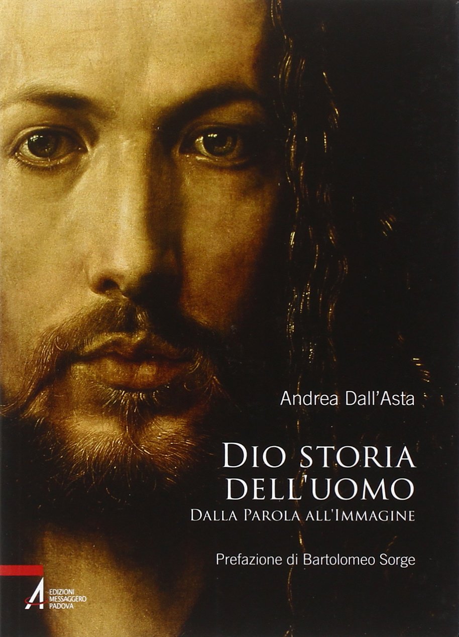 Dio storia dell'uomo. Dalla parola all'immagine book