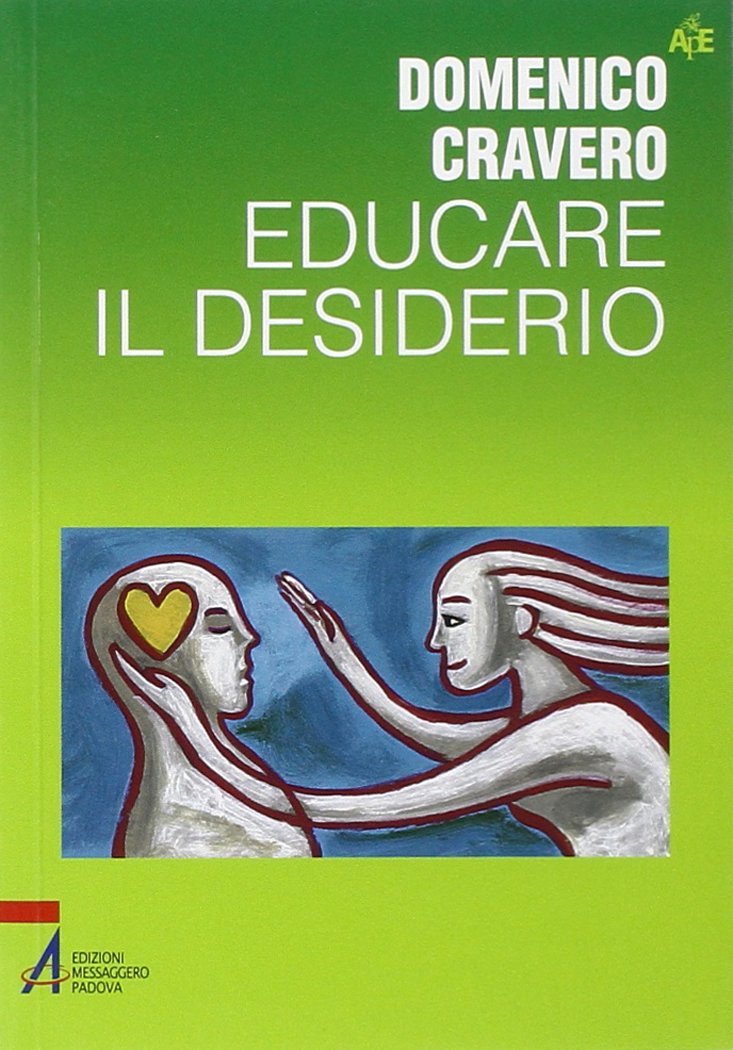 Educare il desiderio (Autori per l'educazione) Religion & Esotericism