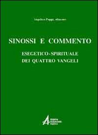 Sinossi e commento esegetico-spirituale dei quattro vangeli book