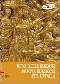 Rivista liturgica. Rito delle esequie (2012) (Vol. 1) Reference Books