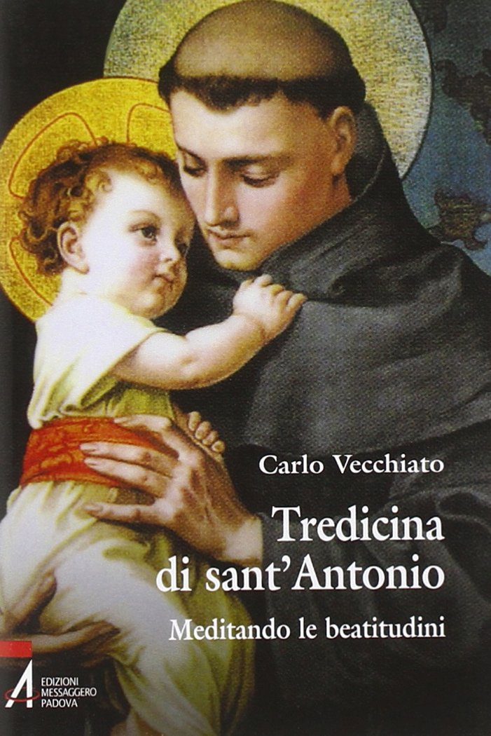 Tredicina di sant'Antonio. Meditando le beatitudini book