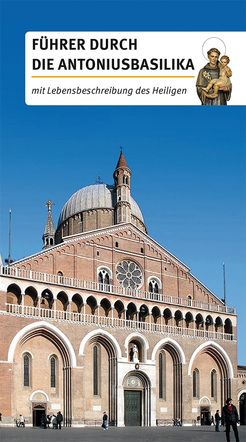 Führer durch die Antoniusbasilika. Mit Lebensbeschreibung des Heiligen (Guide) Leisure, Home & Garden