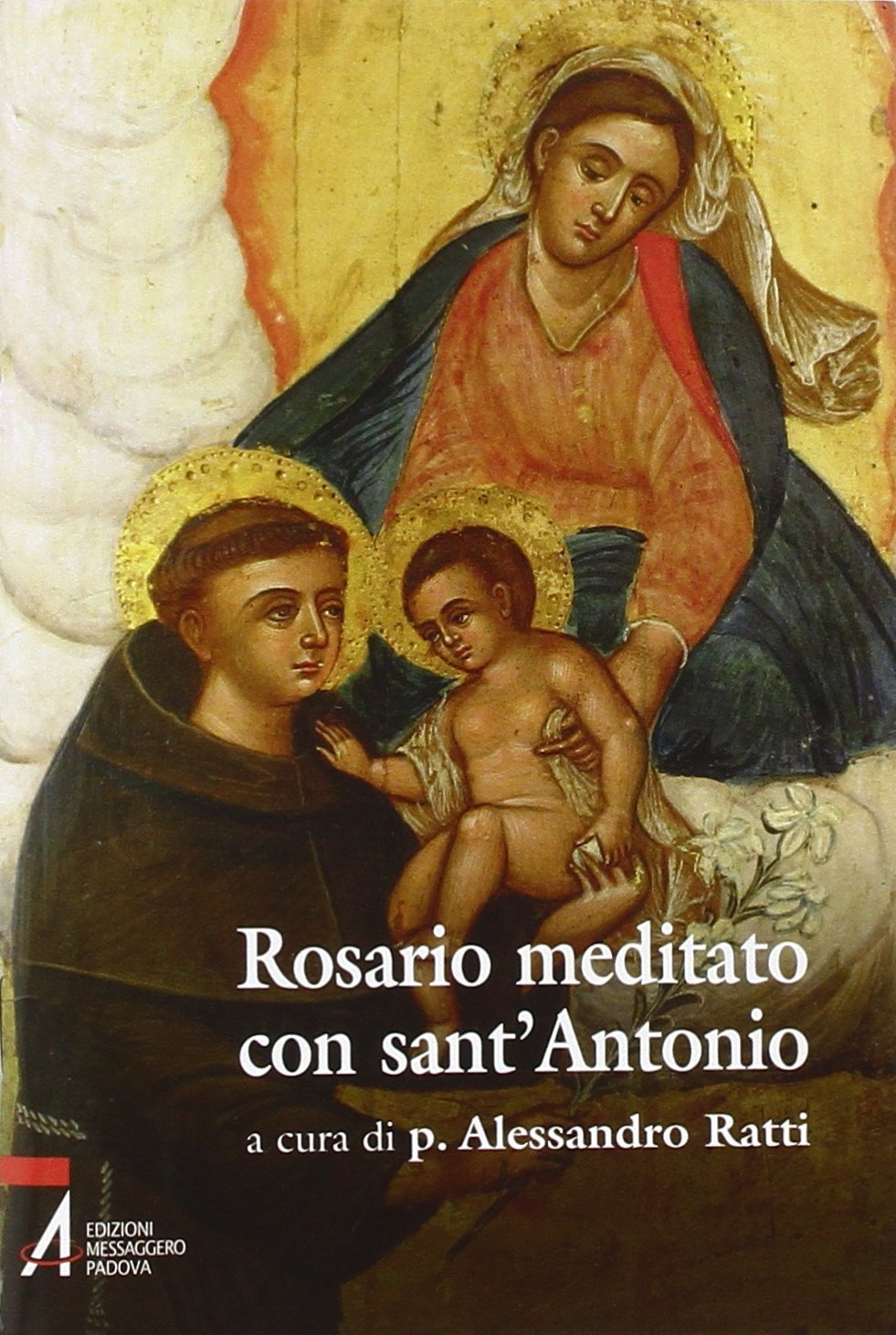 Rosario meditato con Sant'Antonio book