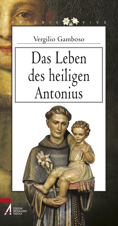 Das leben des heillgen Antonius (Antonio vivo, Band 1) Politics & History