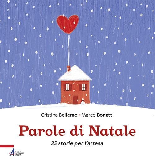Parole di Natale. 25 storie per l'attesa. Ediz. illustrata book