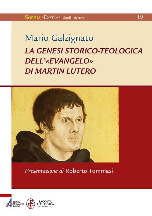 La genesi storico-teologica dell'«Evangelo» di Martin Lutero book